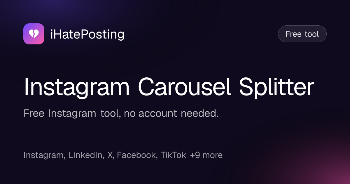 Instagram Carousel Splitter — free · iHatePosting